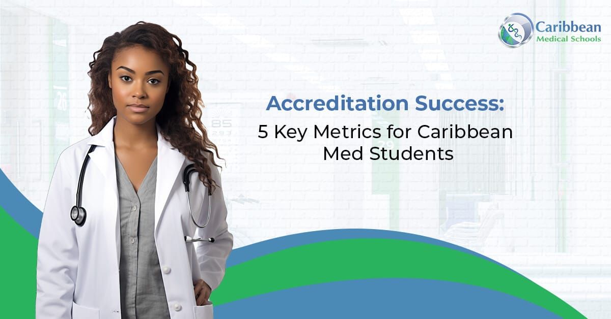 The 5 Power Numbers Behind Accreditation's Success for Caribbean Med Students