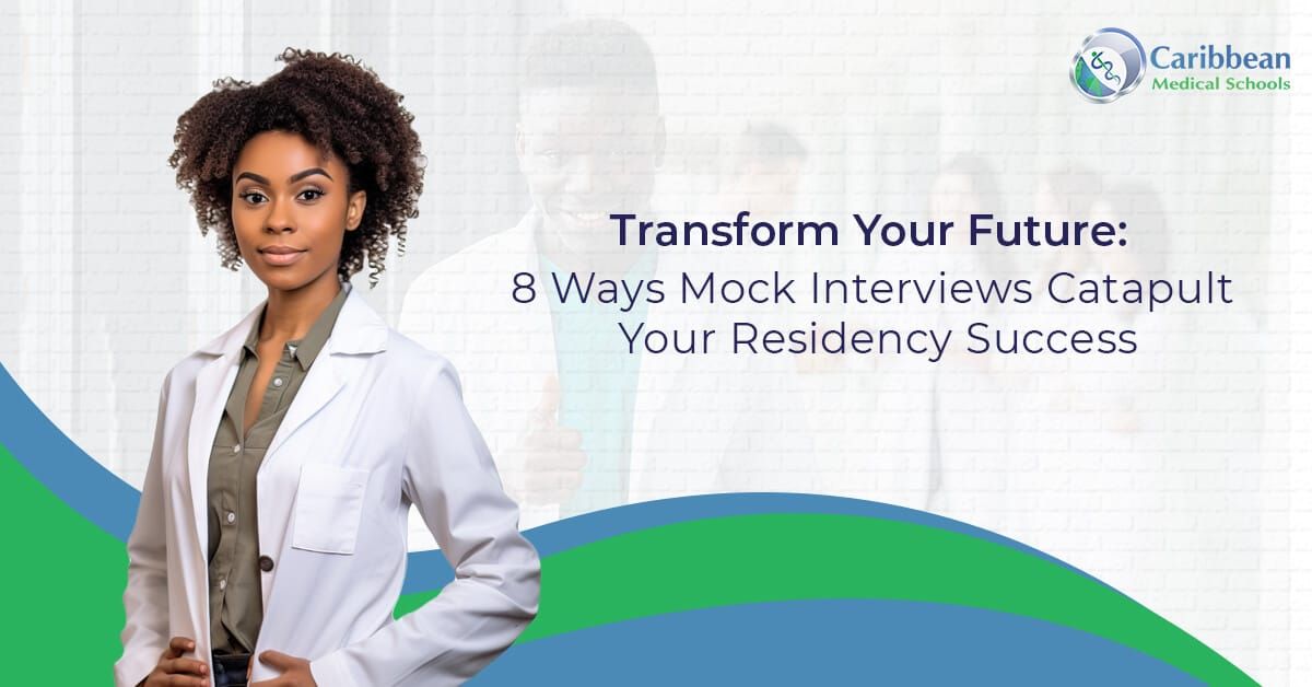 Transform Your Future: 8 Ways Mock Interviews Catapult Your Residency Success