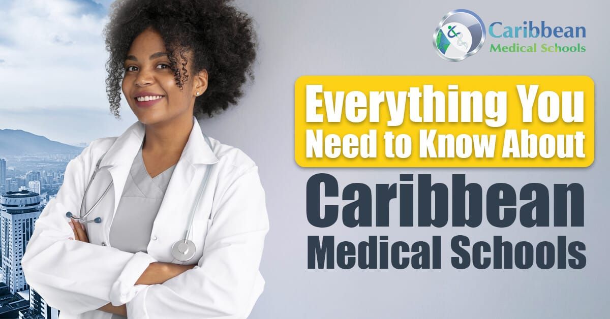 Caribbean Medical Schools - Everything You Need to Know