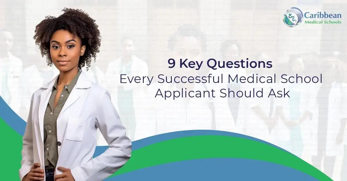 9 Key Questions Every Successful Medical School Applicant Should Ask