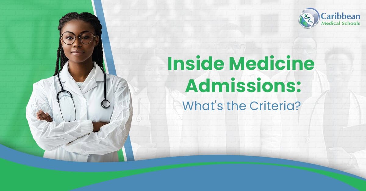 Inside Medicine Admissions: What's the Criteria?   