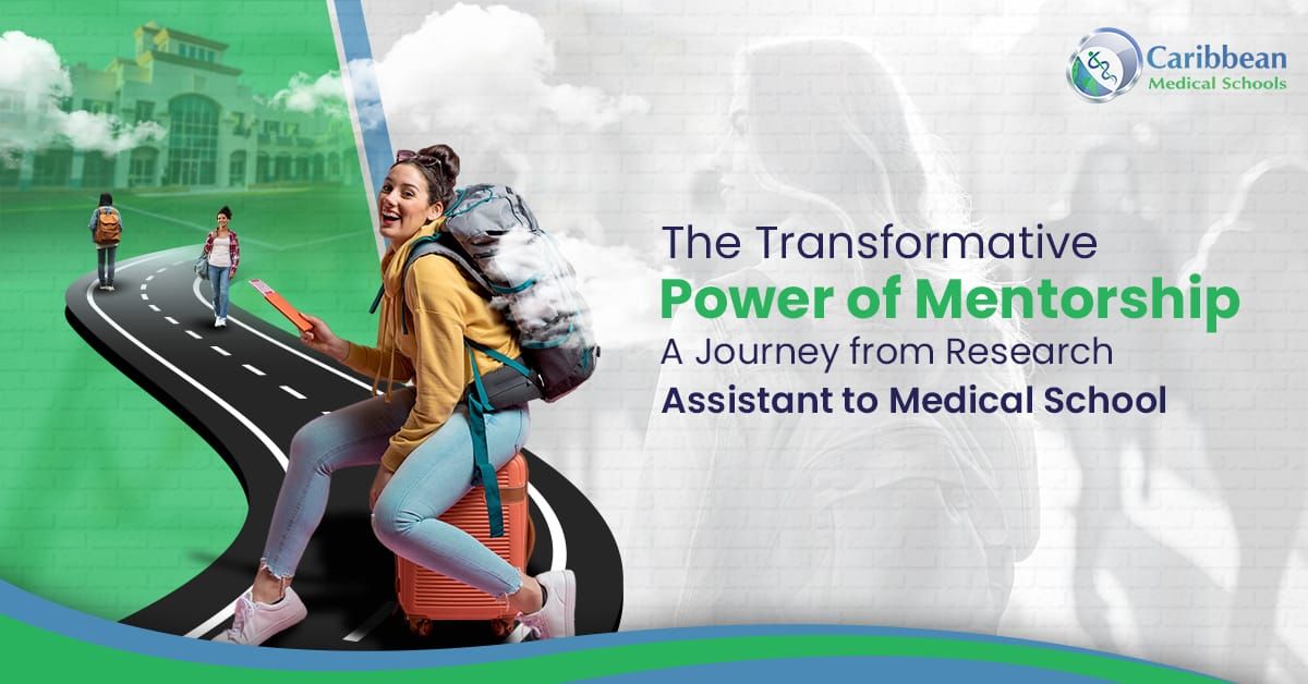The Transformative Power of Mentorship: A Journey from Research Assistant to Medical School