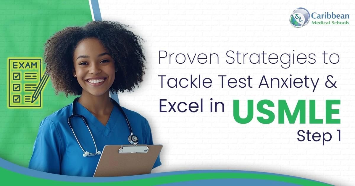Strategies to Tackle USMLE Step 1 Test Anxiety