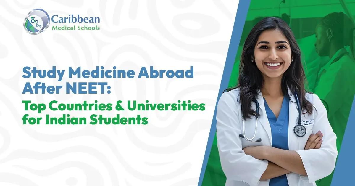 Study Medicine Abroad After NEET: Top Countries &amp; Universities for Indian Students 