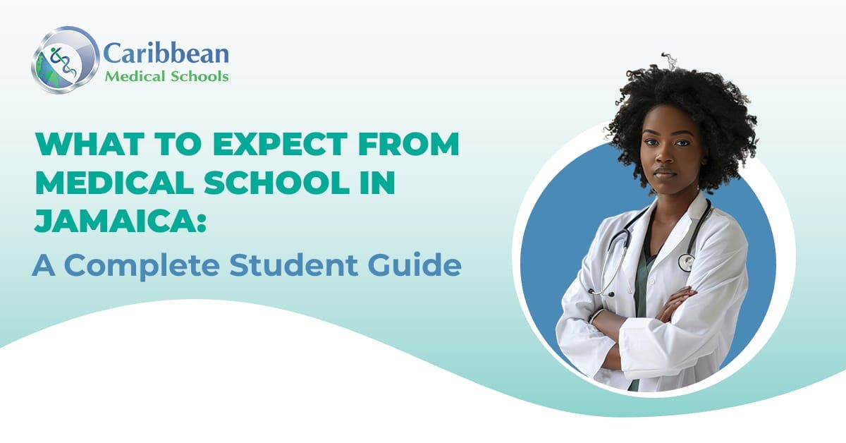What to Expect from Medical Schools in Jamaica: A Complete Student Guide 