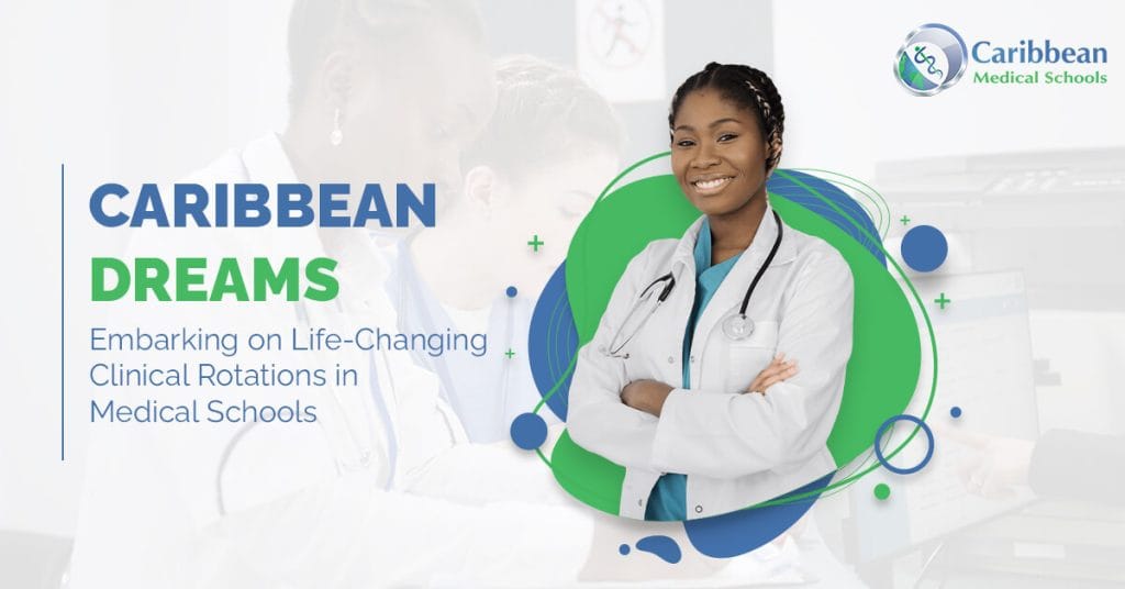Caribbean Dreams: Embarking on Life-Changing Clinical Rotations in Medical Schools