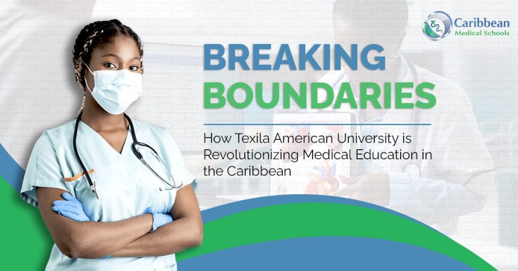 Breaking Boundaries: How Texila American University is Revolutionizing Medical Education in the Caribbean