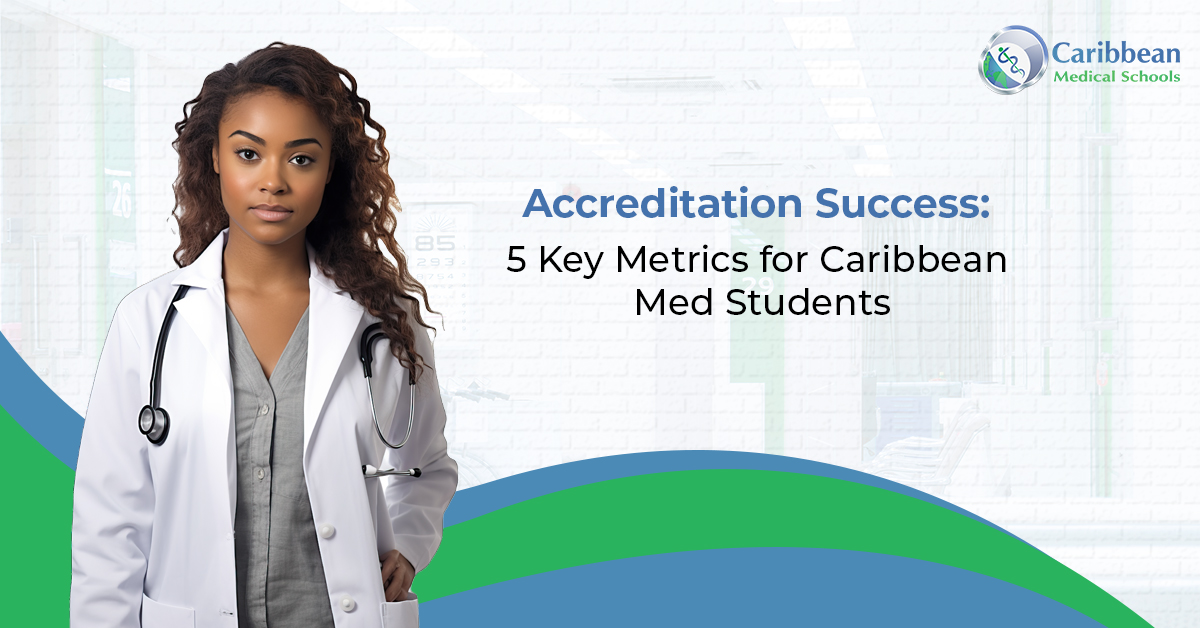 Study Best Accredited Caribbean Medical Schools