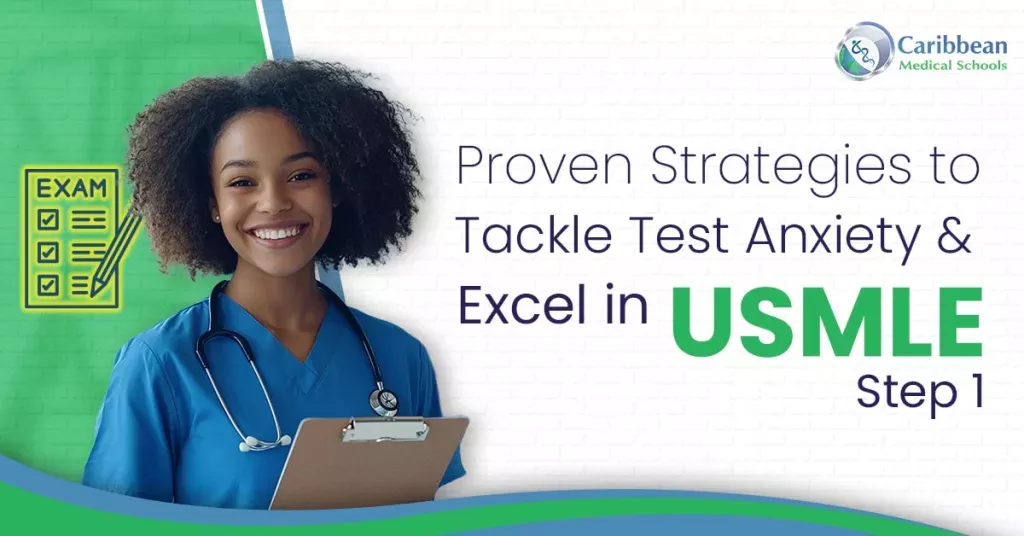 Proven Strategies to Tackle Test Anxiety and Excel in USMLE Step 1