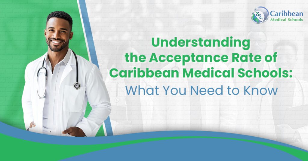 Caribbean medical school acceptance rate