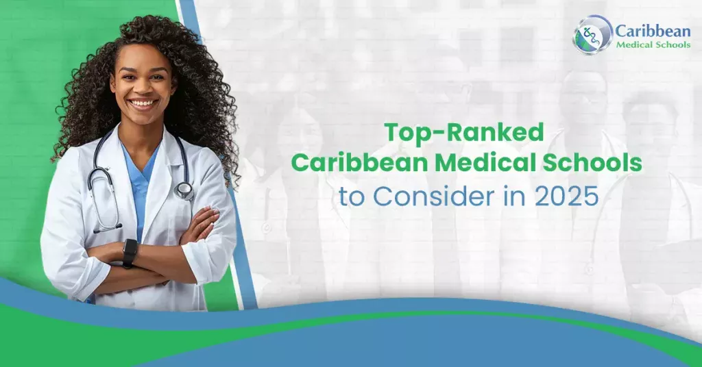 Top-Ranked Caribbean Medical Schools to Consider in 2025